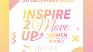 Inspire to Move Up: Women in Music